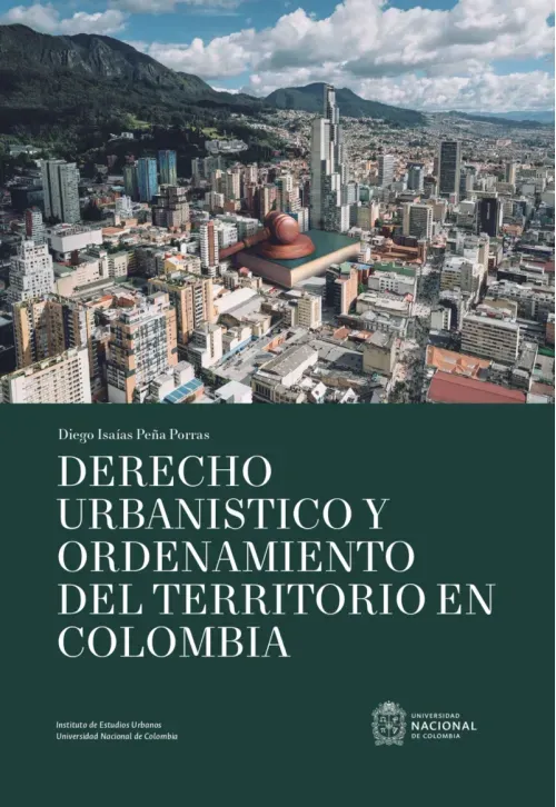 Derecho urbanistico y ordenamiento del territorio en Colombia