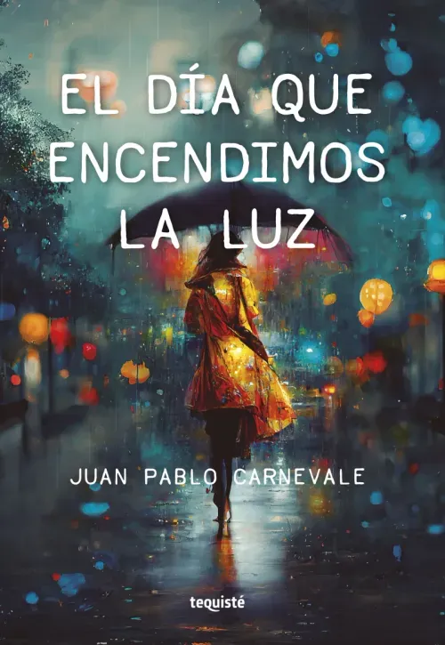 El dia que encendimos la luz