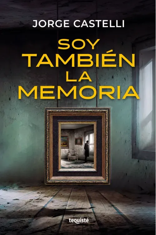 Soy tambien la memoria