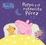 Peppa Pig Un cuento - Peppa y el ratoncito Perez