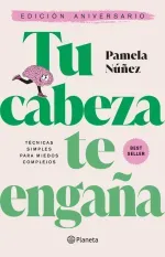 Tu cabeza te engana Edicion de aniversario