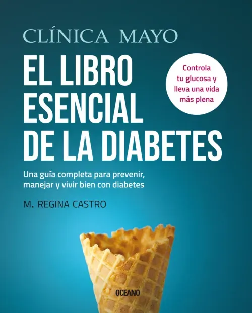 Clinica Mayo El libro esencial de la diabetes