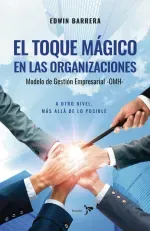 El toque magico en las  organizaciones