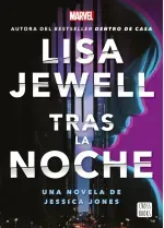 Tras la noche Una novela de Jessica Jones