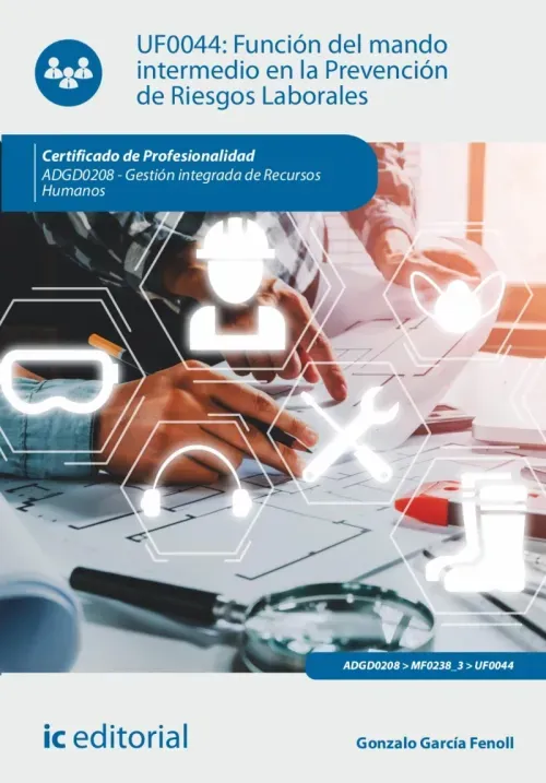 Funcion del mando intermedio en la Prevencion de Riesgos Laborales ADGD0208