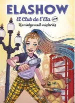 Elashow El club de dEla Top 2 Un viatge molt misterios