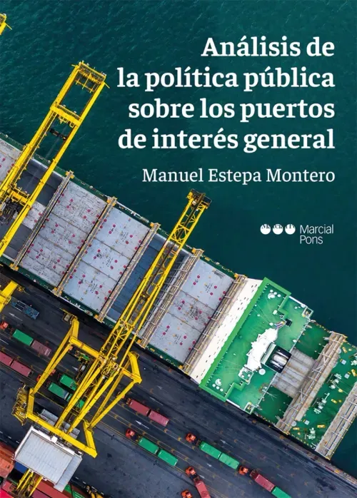 Analisis de la politica publica sobre los puertos de interes general