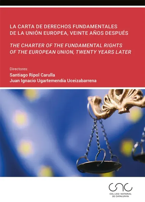 La Carta de Derechos Fundamentales de la Union Europea
