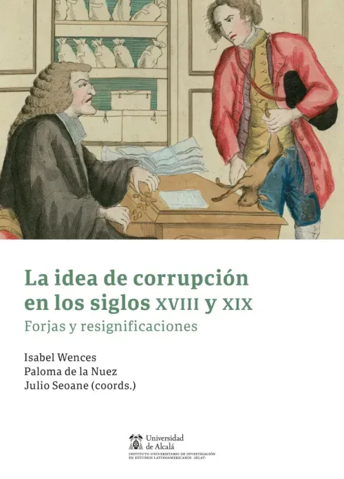 La idea de corrupcion en los siglos XVIII y XIX