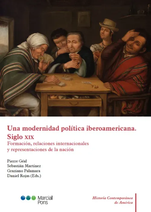 Una modernidad politica iberoamericana Siglo XIX