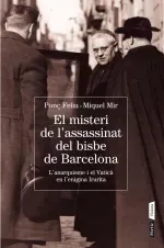 El misteri de lassassinat del bisbe de Barcelona