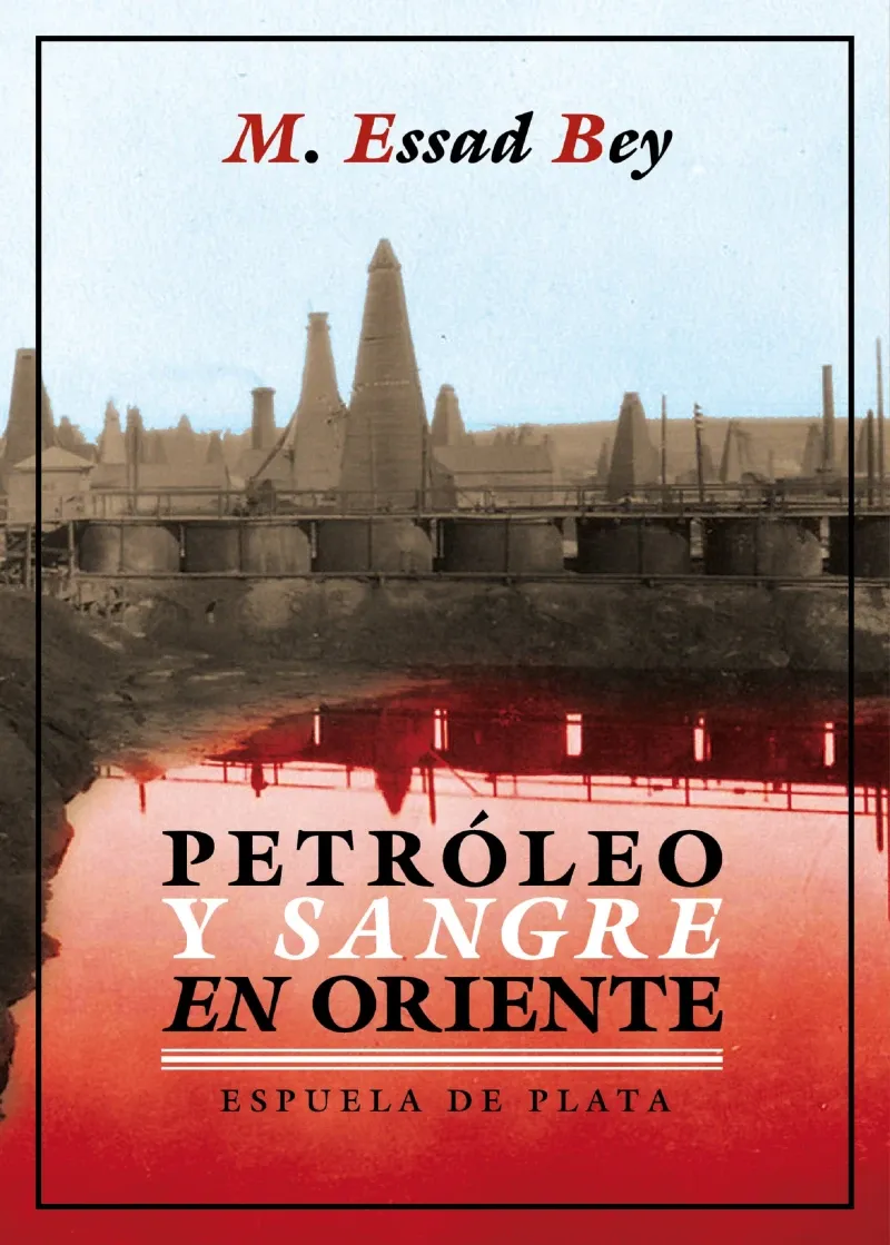 Petroleo y sangre en Oriente