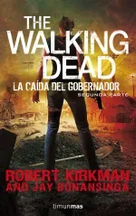 The Walking Dead La caida del Gobernador