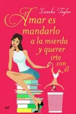 Amar es mandarlo a la mierda y querer irte con el