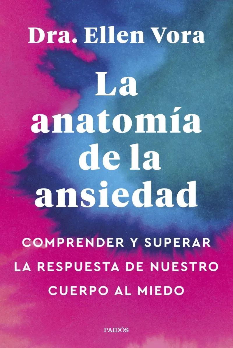 La anatomia de la ansiedad