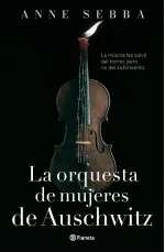 La orquesta de mujeres de Auschwitz