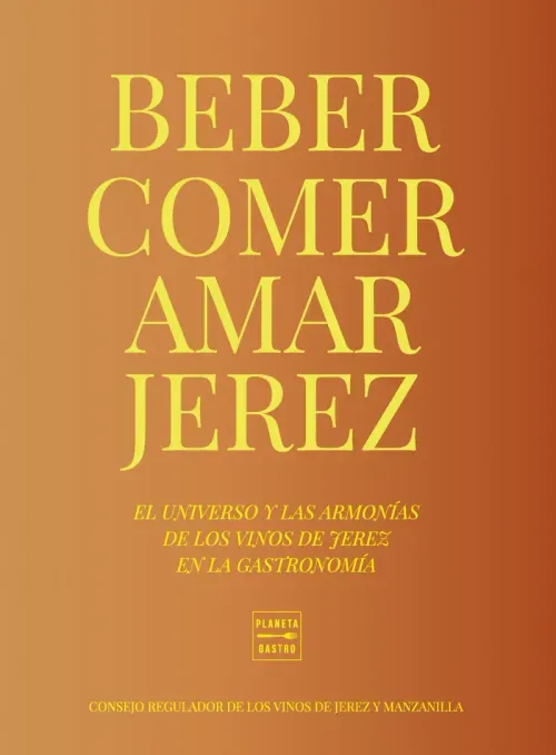 Beber comer amar Jerez