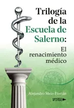 Trilogia de la Escuela de Salerno El renacimiento medico