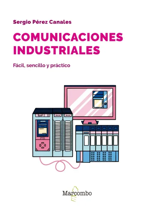 Comunicaciones industriales Facil sencillo y practico