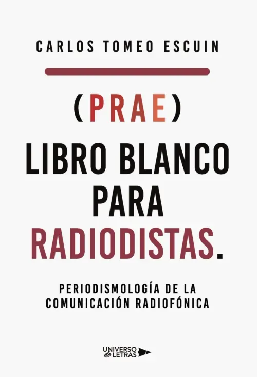 prae Libro Blanco para Radiodistas Periodismologia de la Comunicacion Radiofo