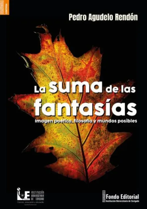 La suma de las fantasias Imagen poetica filosofia y mundos posibles