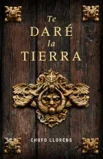 Te dare la tierra