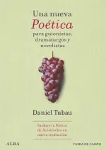 Una nueva Poetica para guionistas dramaturgos y novelistas