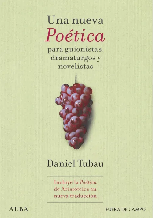 Una nueva Poetica para guionistas dramaturgos y novelistas