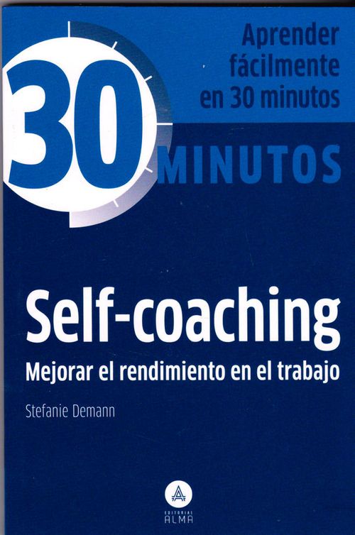 30 Minutos selfcoaching mejorar el rendimiento en el trabajo