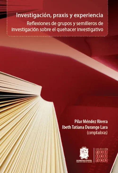 Investigacion praxis y experiencia