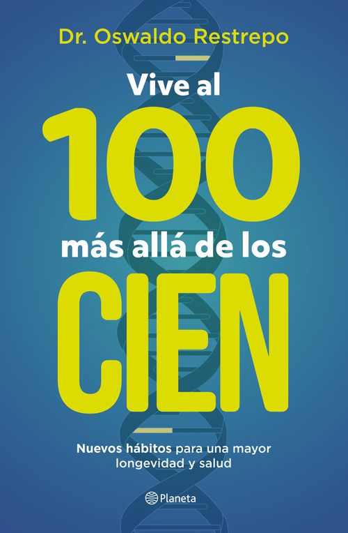 Vive al 100 más allá de los cien