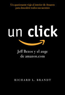 Un click Jeff Bezos y el auge de amazoncom