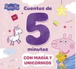 Peppa Pig Recopilatorio de cuentos - Cuentos de criaturas magicas para leer en 5 minutos