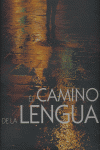 CAMINO DE LA LENGUA