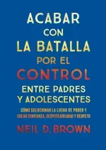 Acabar con la batalla por el control entre padres y adolescentes0