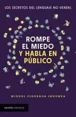 Rompe el miedo y habla en publico