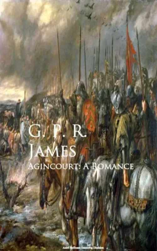 Agincourt A Romance