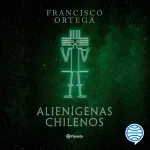 Alienigenas chilenos