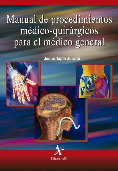 Manual de procedimientos medico-quirurgicos para el medico general