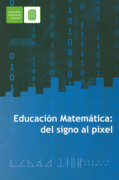 Educación matemática del signo al píxel