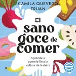 El sano goce de comer