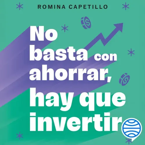 No basta con ahorrar hay que invertir