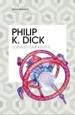 Cuentos completos V  Philip K Dick