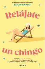 Relajate un chingo