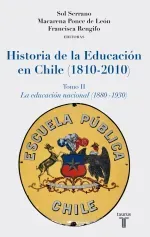 Historia de la Educacion en Chile 1810 - 2010