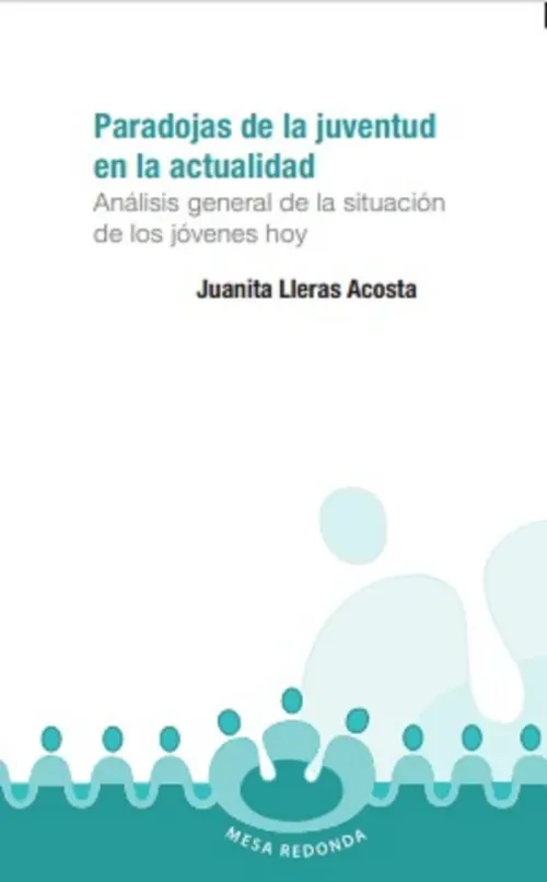 Paradojas de la juventud en la actualidad Analisis general de la situacion de los jovenes hoy