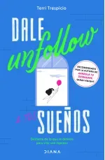 Dale unfollow a tus suenos