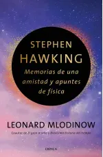 Stephen Hawking Memorias de una amistad y apuntes de fisica