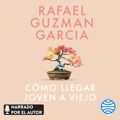 Como llegar joven a viejo