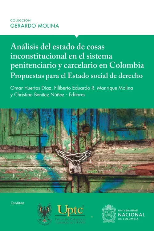 Analisis del estado de cosas inconstitucional en el sistema penitenciario y carcelario en Colombia p